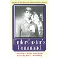 thumbnail image 1 of Under Custer's Command: The Civil War Journal of James Henry Avery, (Paperback), 1 of 1