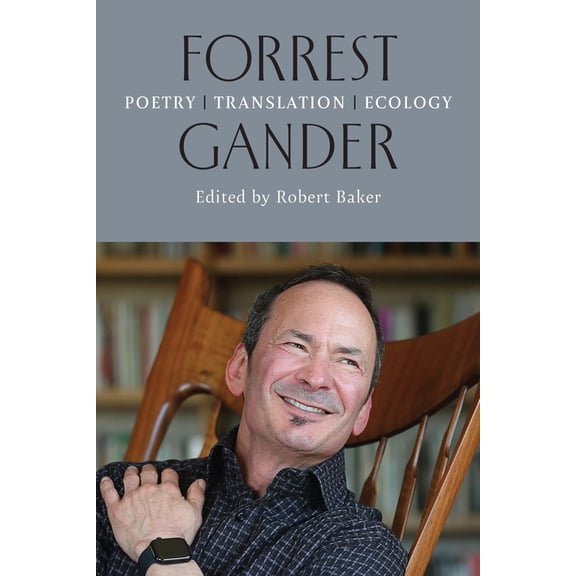 Under Discussion Forrest Gander: Poetry, Translation, Ecology, (Paperback)