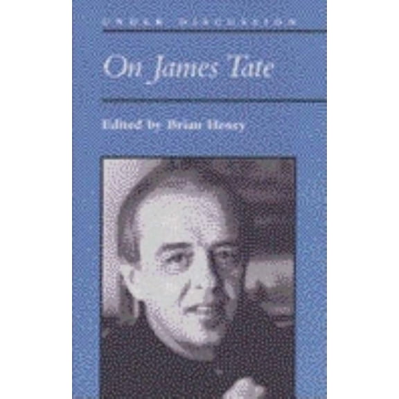 Under Discussion On James Tate, (Hardcover)