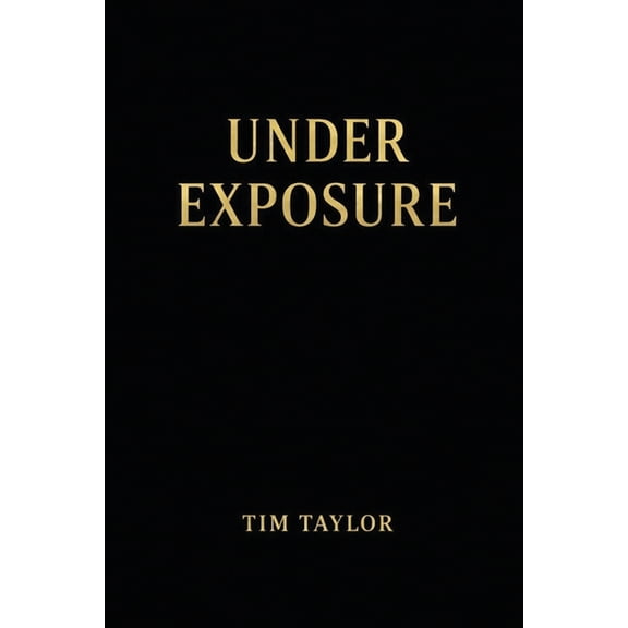 Under Exposure, (Paperback)