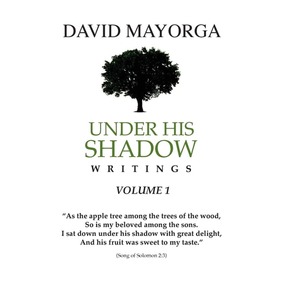 Under His Shadow Writings Volume 1, (Paperback)