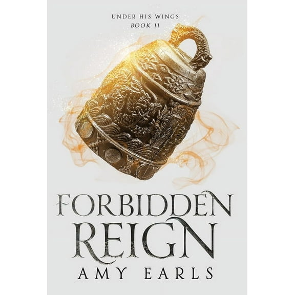 Under His Wings Forbidden Reign Hardback: A Young Adult Contemporary, Adventure Fantasy, Book 2, (Hardcover)