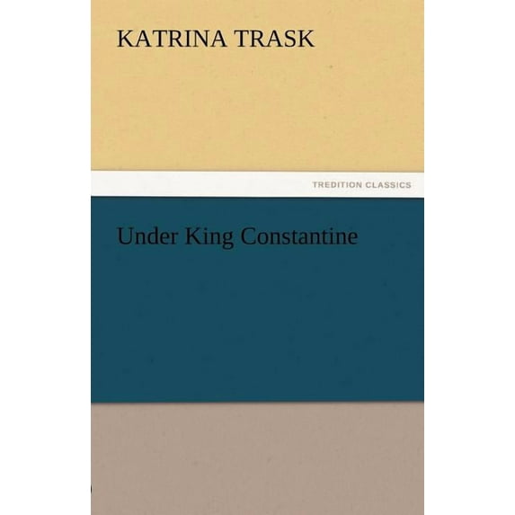 Under King Constantine (Paperback)
