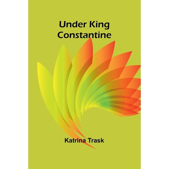 Under King Constantine, (Paperback)