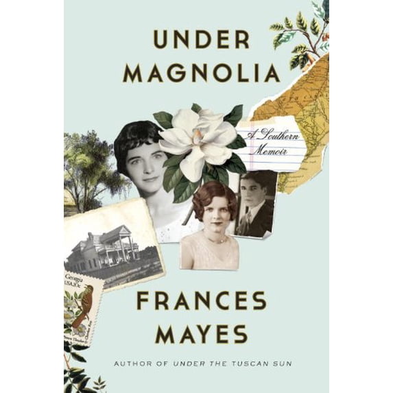 Pre-Owned Under Magnolia: A Southern Memoir by Frances Mayes Hardcover, English