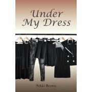 Under My Dress, Paperback