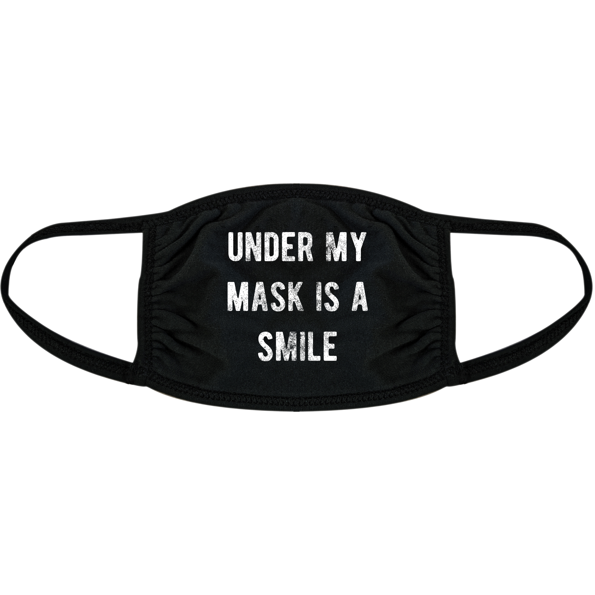 Under My Mask Is A Smile Face Mask Funny Happiness Positive Graphic Nose And Mouth Covering - image 1 of 6
