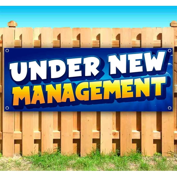 Under New Management 13 oz Vinyl Banner With Metal Grommets