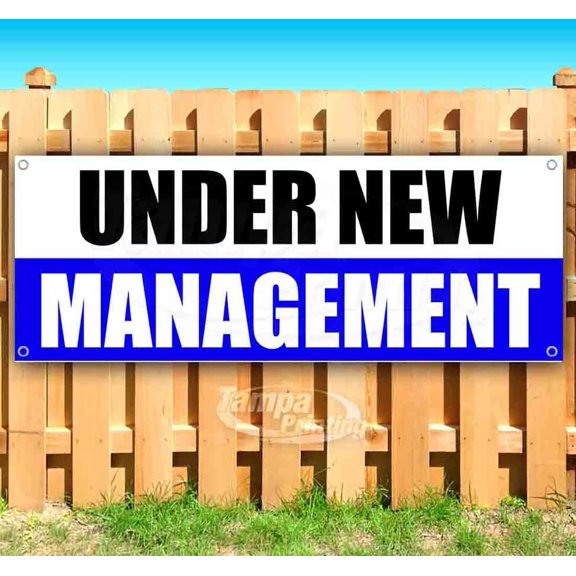 Under New Management 13 oz Vinyl Banner With Metal Grommets