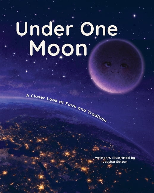Under One Under One Moon: A Closer Look at Faith and Tradition, Book 2, (Paperback)