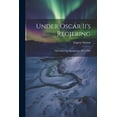thumbnail image 1 of Under Oscar Ii's Regjering: Oplevelser Og Optegnelser, 1872-1884, (Paperback), 1 of 1