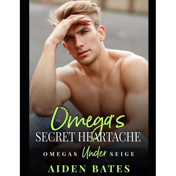 Under Siege Omega's Secret Heartache: A Fort Greene Novel, Book 4, (Paperback)