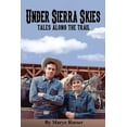 thumbnail image 1 of Under Sierra Skies, Tales Along the Trail (Paperback) by Kerry Roeser, Marye Roeser, 1 of 1