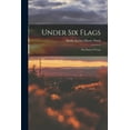 thumbnail image 1 of Under Six Flags: The Story of Texas, 1 of 1