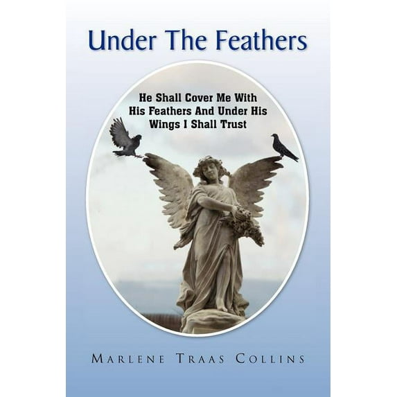 Under the Feathers (Paperback)
