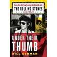 thumbnail image 1 of Pre-Owned Under Their Thumb: How a Nice Boy from Brooklyn Got Mixed Up with the Rolling Stones (and Lived to Tell About It) (Hardcover) 1400066220 9781400066223, 1 of 1