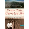 thumbnail image 1 of Pre-Owned Under This Unbroken Sky : A Novel (Paperback) 9780061774034, 1 of 1