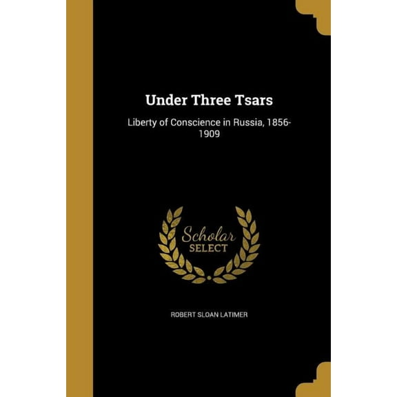 Under Three Tsars (Paperback)