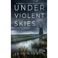 thumbnail image 1 of Pre-Owned UNDER VIOLENT SKIES an absolutely gripping crime thriller (Detective Sara Hirst) Paperback - USED, 1 of 1