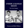 thumbnail image 1 of Under a Kansas Moon: The Final Chapter: The Final Chapter, (Paperback), 1 of 1