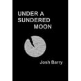 thumbnail image 1 of Under a Sundered Moon, (Hardcover), 1 of 1