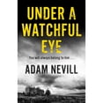 thumbnail image 1 of Pre-Owned Under a Watchful Eye (Paperback) 1509820418 9781509820412, 1 of 1