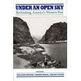 thumbnail image 1 of Under an Open Sky: Rethinking America's Western Past, (Paperback), 1 of 1