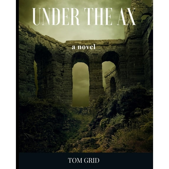 Under the Ax (Paperback)