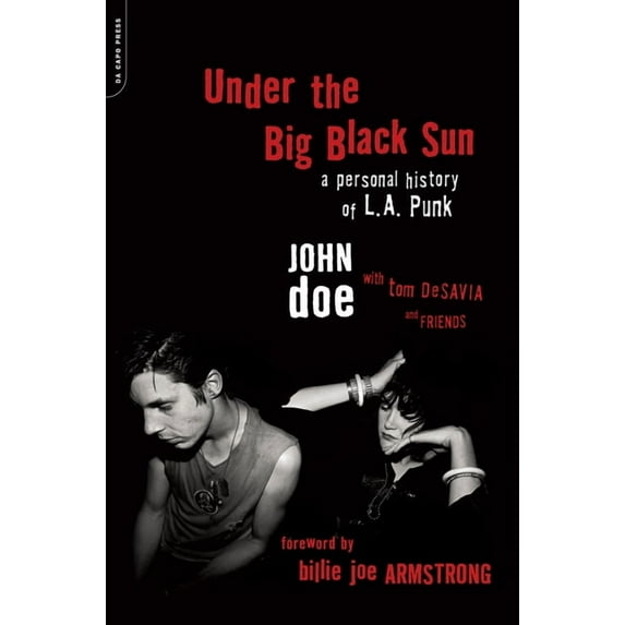 Under the Big Black Sun: A Personal History of L.A. Punk, (Paperback)