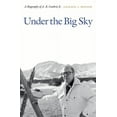 thumbnail image 1 of Under the Big Sky : A Biography of A. B. Guthrie Jr. (Paperback), 1 of 1