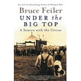 thumbnail image 1 of Pre-Owned Under the Big Top: A Season with the Circus (Paperback) 0060527021 9780060527020, 1 of 1