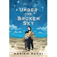 thumbnail image 1 of Pre-Owned Under the Broken Sky (Paperback) 1250754747 9781250754745, 1 of 1