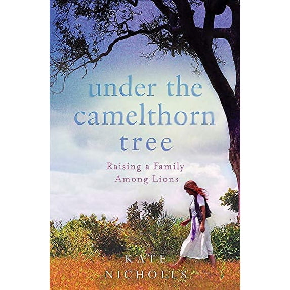 Pre-Owned Under the Camelthorn Tree: The Impact of Trauma on One Family Paperback