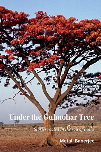 Under the Gulmohar Tree, (Paperback)