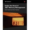 thumbnail image 1 of Pre-Owned Under the Hood of .NET Memory Management (Paperback) 1906434751 9781906434755, 1 of 1