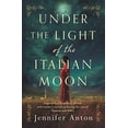 thumbnail image 1 of Pre-Owned Under the Light of the Italian Moon: Inspired by a true story of love and women's resilience during the rise of fascism and WWII (Paperback) 9493231003 9789493231009, 1 of 1