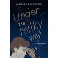 thumbnail image 1 of Pre-Owned Under the Milky Way (Paperback) 1682815730 9781682815731, 1 of 1