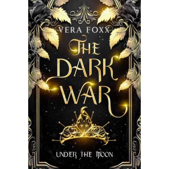 Under the Moon Under the Moon: The Dark War, Book 5, (Paperback)