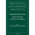 thumbnail image 1 of Under the Potter's Tree: Studies on Ancient Egypt Presented to Janine Bourriau on the Occasion of Her 70th Birthday, (Hardcover), 1 of 1