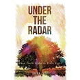 thumbnail image 1 of Pre-Owned Under the Radar: When Truth Hides in Plain Sight Paperback, 1 of 1