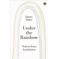 thumbnail image 1 of Pre-Owned Under the Rainbow: Voices from Lockdown (Paperback) 1913505065 9781913505066, 1 of 1