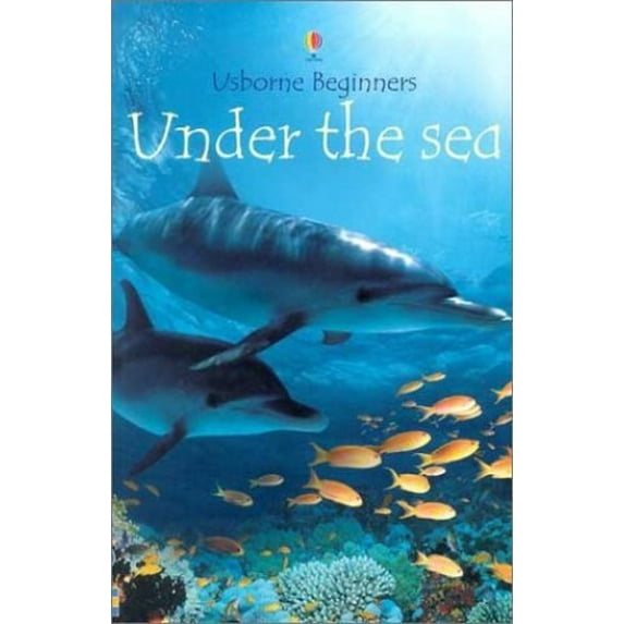 Pre-Owned Under the Sea (Beginners) (Paperback) 0794501656 9780794501655