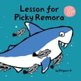 thumbnail image 1 of Under the Sea Lesson for Picky Remora: Fun stories of magical underwater world., Book 1, (Paperback), 1 of 1