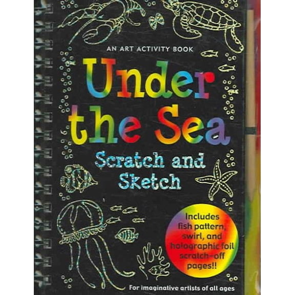 Under the Sea Scratch and Sketch: An Art Activity Book for Imaginative Artists of All Ages (Hardcover)