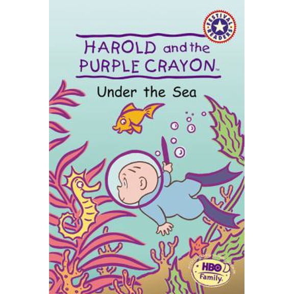Pre-Owned Harold and the Purple Crayon: Under the Sea (Festival Readers) (Paperback) 006000178X 9780060001780