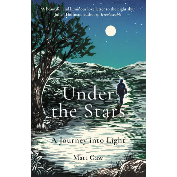 Under the Stars: A Journey Into Light, (Paperback)