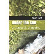 Under the Sun a chapbook of poems, Paperback