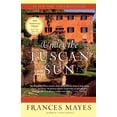thumbnail image 1 of Under the Tuscan Sun: 20th-Anniversary Edition, (Paperback), 1 of 1