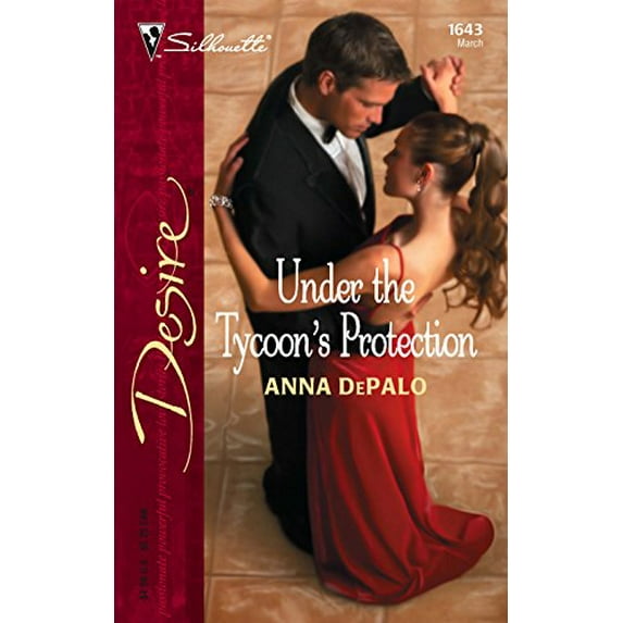 Pre-Owned Under The Tycoon's Protection (Silhouette Desire No. 1643)