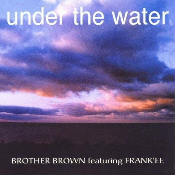 Under the Water Brother Brown (CD)